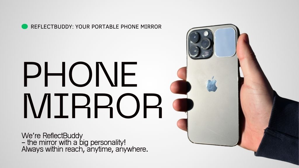 Sticky iPhone Mirror Mount – Your Pocket Portable Mirror - REFLECTBUDDY